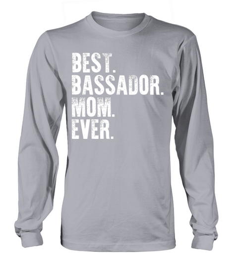Best Bassador Mom Ever Funny Vintage Dog Mother Da Long sleeved Unisex