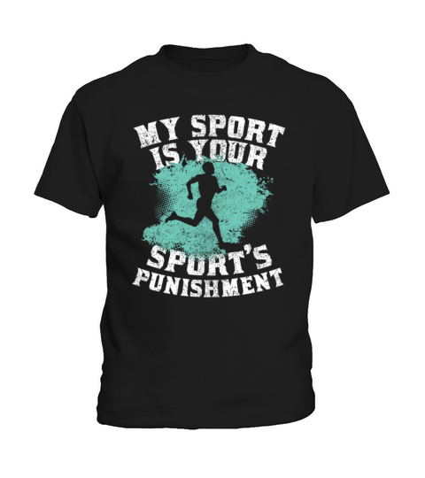 My Sport Is Your Sports Punishment Kids T-Shirt