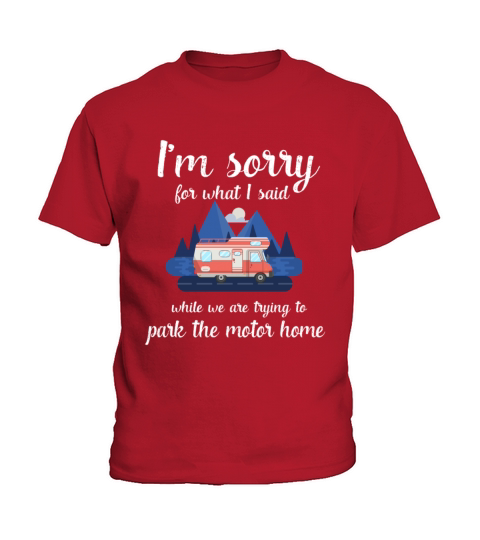 Funny Camping Camp Trailer park the Motorhome gift Kids T-Shirt