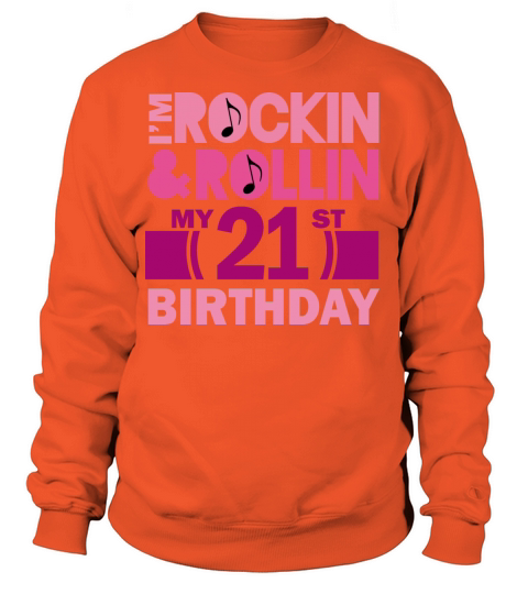 21st Birthday Rock N Roll Women's Sweatshirt