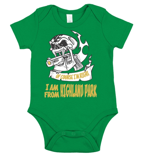 Highland Park Of Course I am Right I am From Highland Park - TeeForHighlandPark Short Sleeve Baby One-Piece