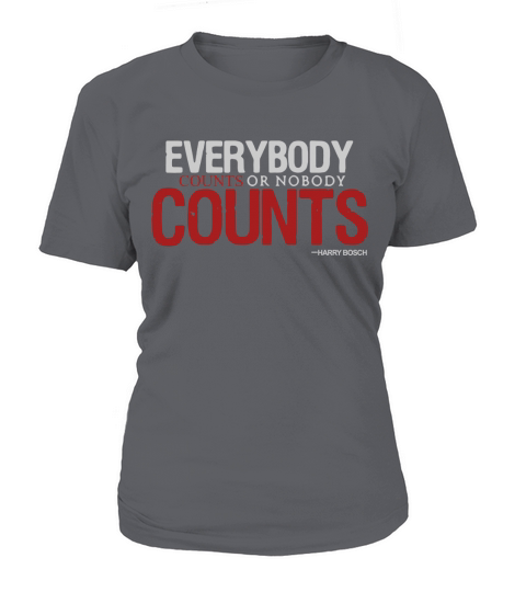 Everybody counts or nobody counts T-Shirt Woman