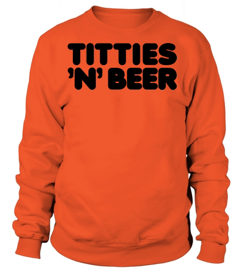 titties and beer Women's Sweatshirt