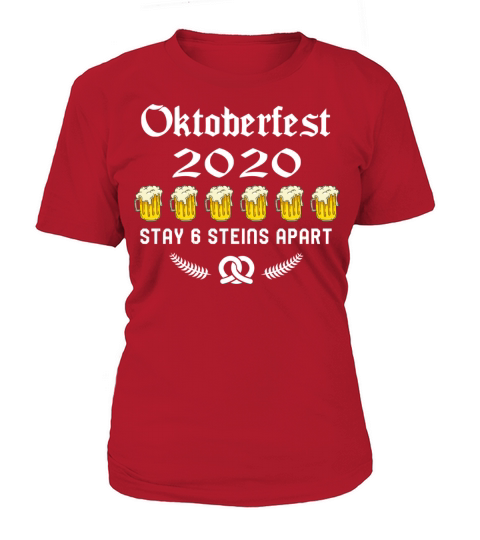 Oktoberfest 2020 6 Stein Apart Beer October Women's T-Shirt