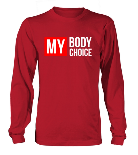 MY BODY MY CHOICE FREEDOM WILD ADVENTURE Women's Long Sleeve