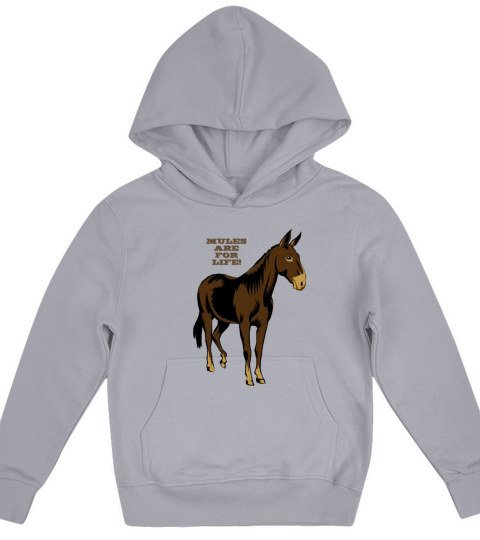 Mules Are For Life Kids Hoodie