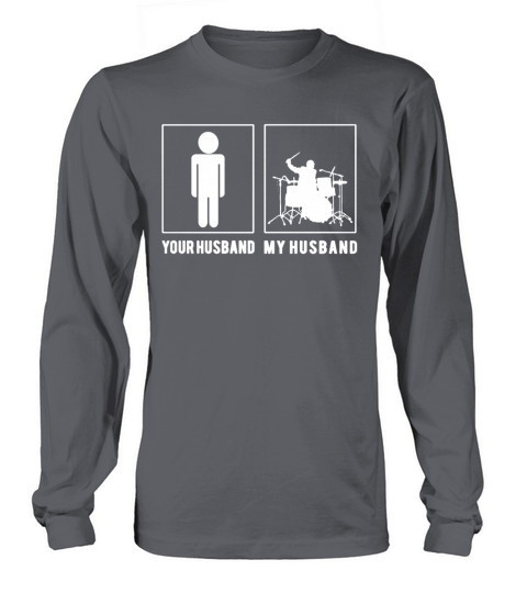 My Drummer Husband Shirt Women's Long Sleeve