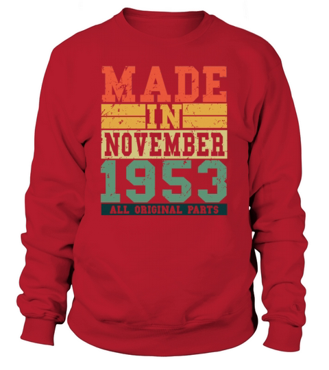 1953 Birthday November Vintage Saying Men's Sweatshirt