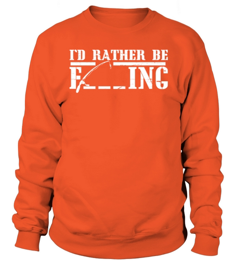 I´D RATHER BE FISHING - funny Fisherman Gift Women's Sweatshirt