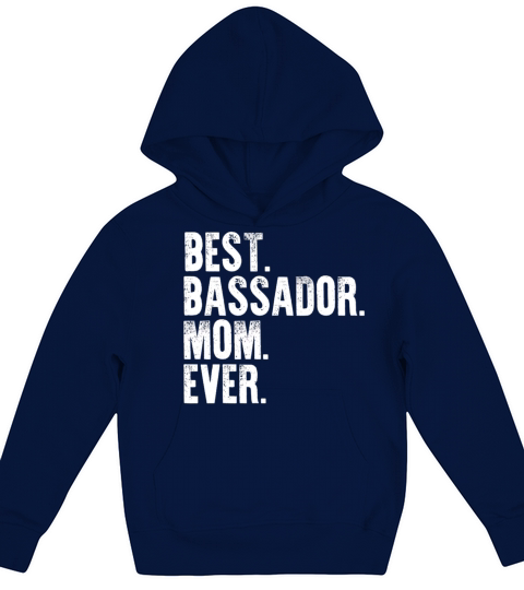 Best Bassador Mom Ever Funny Vintage Dog Mother Da Kids Hoodie