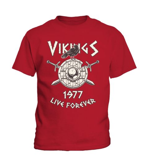 Vikings Live Forever 1977 Norse Birthday Kids T-Shirt