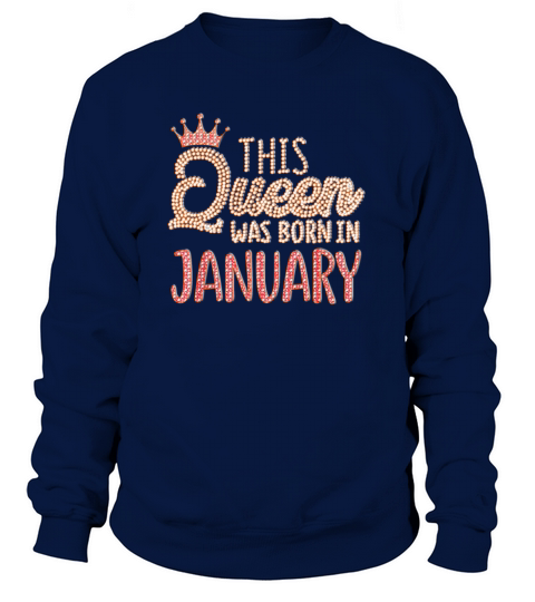 Birthday Queen This Queen Was Born In January Women's Sweatshirt