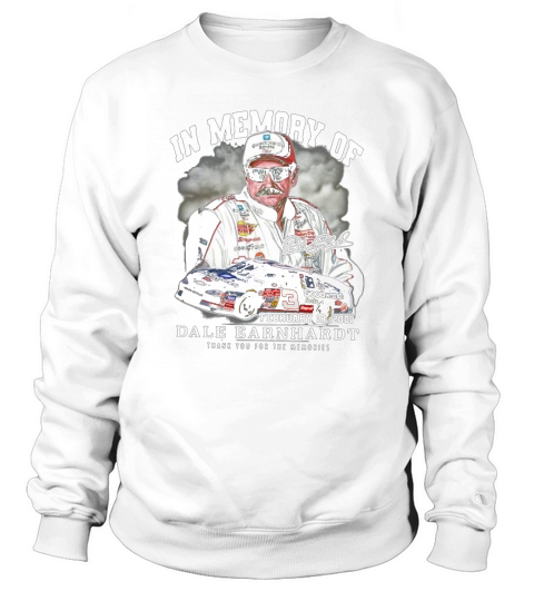 In memory february 18 2001 Dale Earnhardt thank you for the memories signature Sweatshirt Unisex