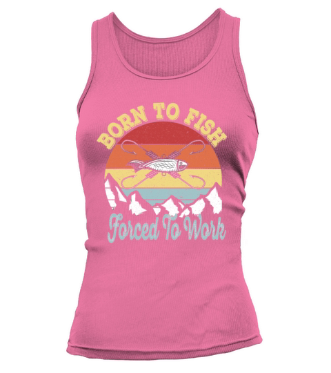 Born to fish Force To Work - Vintage Fisherman Women's Tank Top