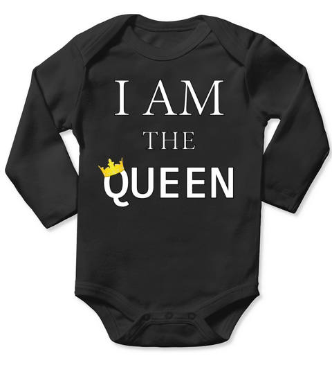I am the queen Long Sleeve Baby One-Piece