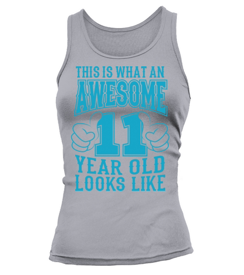THIS IS WHAT AN AWESOME 11 YEAR OLD 11th Birthday Women's Tank Top