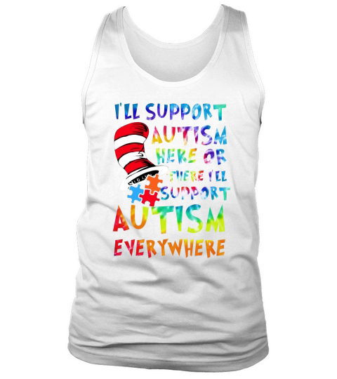 Dr Seuss Ill support Autism everywhere Tank Top Unisex
