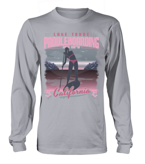 SUP - LAKE TAHOE CALIFORNIA Women's Long Sleeve