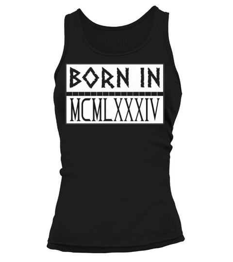 Born In MCMLXXXIV 1984 Women's Tank Top