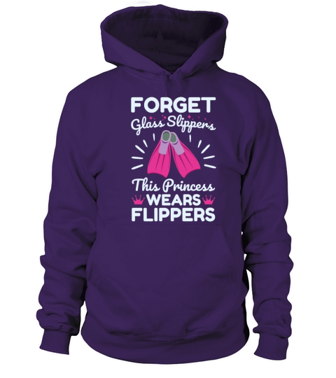 Forget Glass Slippers This Princess Wears Flippers Women's Hoodie