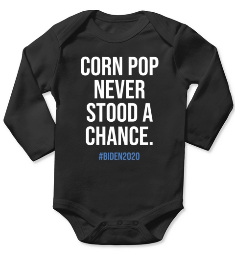 Corn Pop never stood a chance Long Sleeve Baby One-Piece