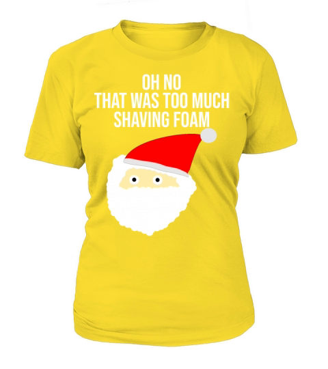 Oh no that was too much shaving foam Women's T-Shirt
