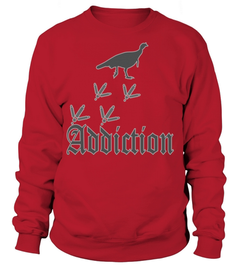 Addiction Turkey Hunter Women's Sweatshirt