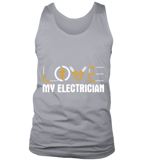 Perfect Electrician Design Quote Love My Electrici Men's Tank Top