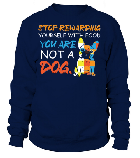 Not A Dog Foodie Gift Men's Sweatshirt