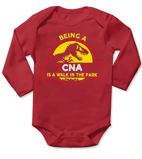 Being A CNA is a walk in the park Long Sleeve Baby One-Piece