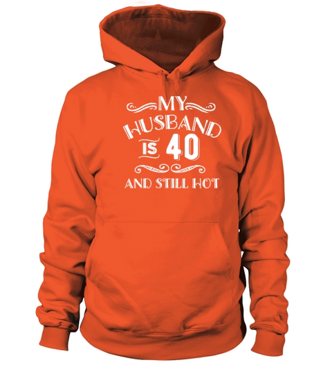 Funny 40 Years Old Hot Husband 40Th Birthday Women's Hoodie