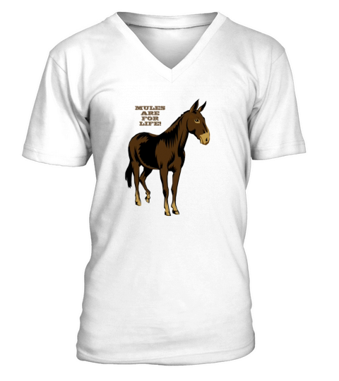 Mules Are For Life V-Neck T-shirt