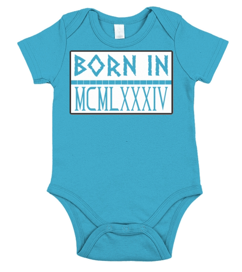Born In MCMLXXXIV 1984 Short Sleeve Baby One-Piece