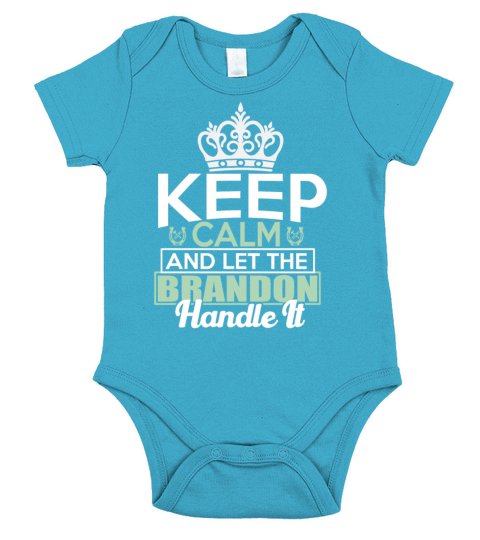 Keep Calm And Let Brandon Handle It Short Sleeve Baby One-Piece