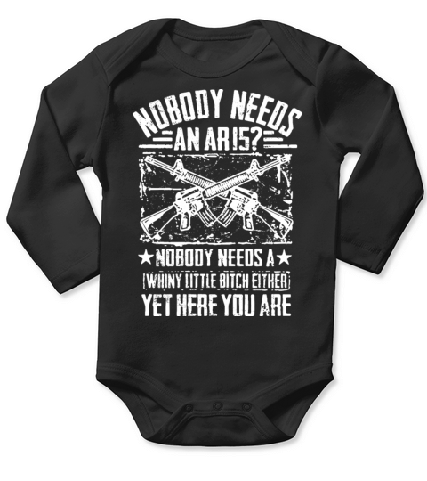 nobody needs an AR15 veteran t shirts Long Sleeve Baby One-Piece