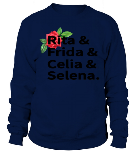 Rita Frida Celia Selena Rose Women's Sweatshirt