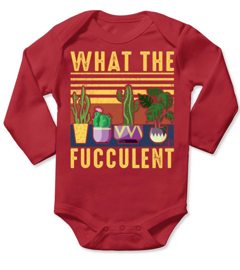 What The Fucculent Cactus Succulents Plants Long Sleeve Baby One-Piece
