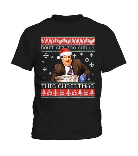Kevin Malone Don’t get too chilly this christmas sweater Kids T-Shirt