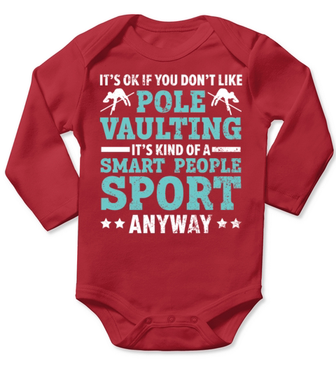 Its Ok If You Dont Like Pole Vaulting Pole Jump Long Sleeve Baby One-Piece