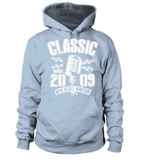 Classic Since 2009 And Still Rockin Women's Hoodie
