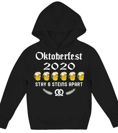 Oktoberfest 2020 6 Stein Apart Beer October Kids Hoodie