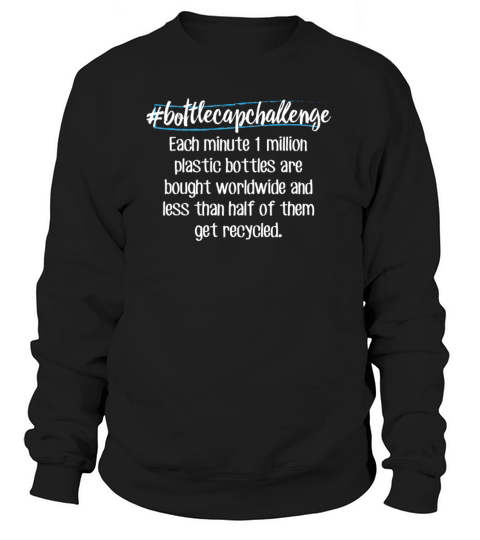Bottle Cap Challenge Plastic Environmentalist Women's Sweatshirt