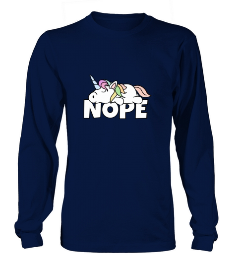 Nope unicorn Classic T-Shirt Women's Long Sleeve