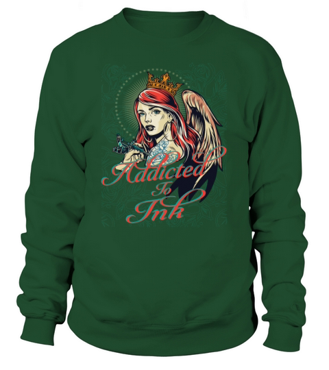Sexy tattoo Girl Addicted to Ink Women's Sweatshirt