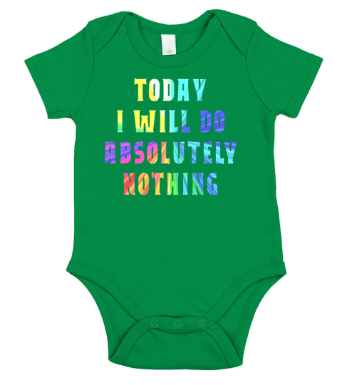 Today I Will Do Absolutely Nothing T-Shirt Short Sleeve Baby One-Piece