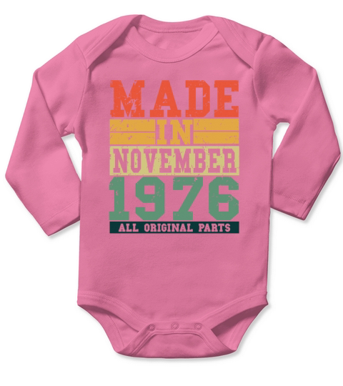 1976 Birthday November Vintage Saying Long Sleeve Baby One-Piece