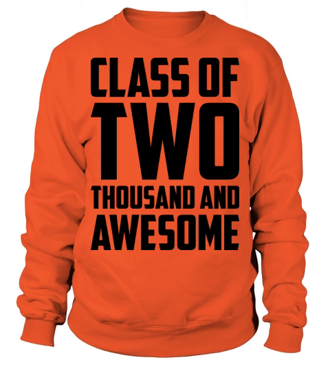 Class of Two Thousand and Awesome Men's Sweatshirt
