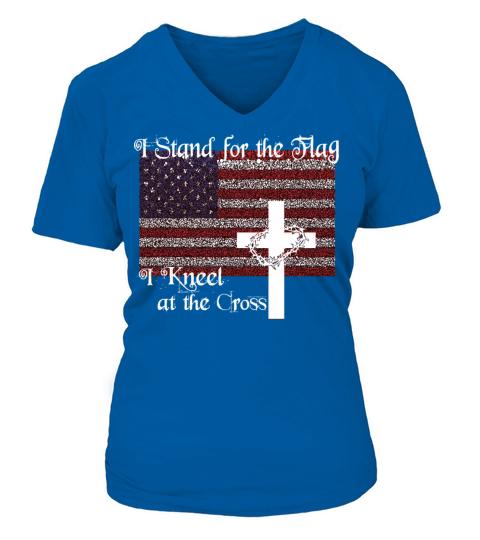 Stand For The Flag I Kneel At The Cross Patriotic Women's V-Neck T-shirt