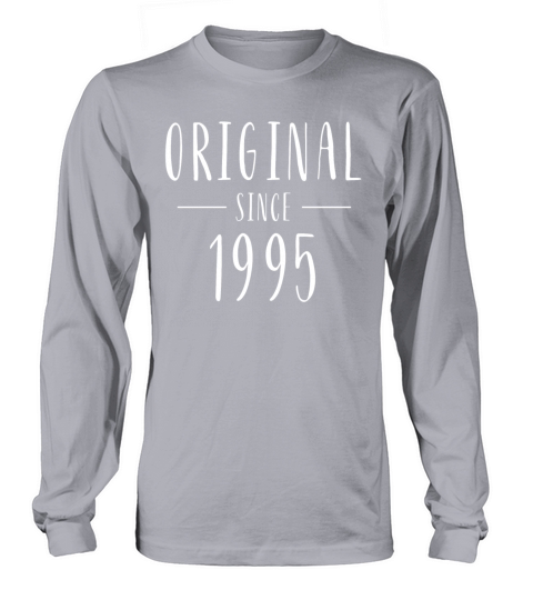 Original since 1995 - Born in 1995 Women's Long Sleeve
