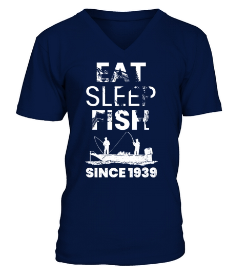 Eat Sleep Fish Since 1939 Fishing 80th Birthday Men's V-Neck T-shirt